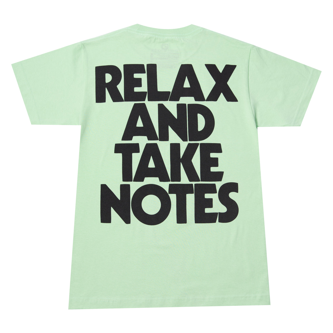 "RELAX AND TAKE NOTES"