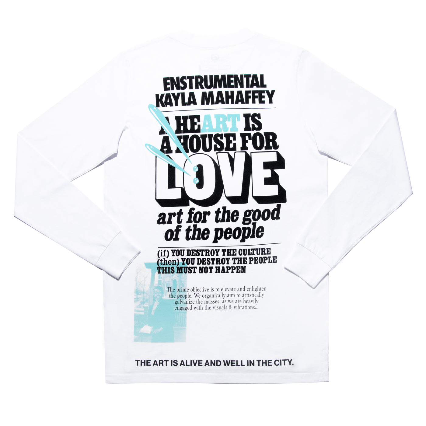 "THE ART IS ALIVE & WELL IN THE CITY" - Enstrumental + Kayla Mahaffey - Long Sleeve