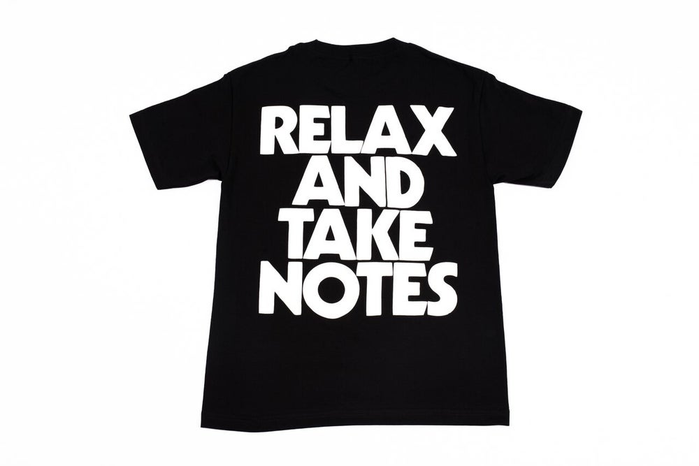 "RELAX AND TAKE NOTES" (BLACK)