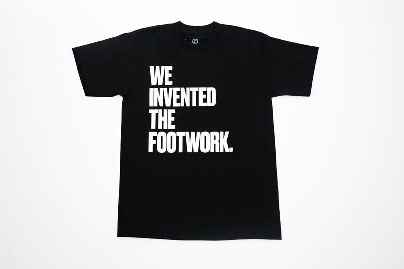 WE INVENTED THE FOOTWORK