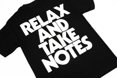 RELAX AND TAKE NOTES